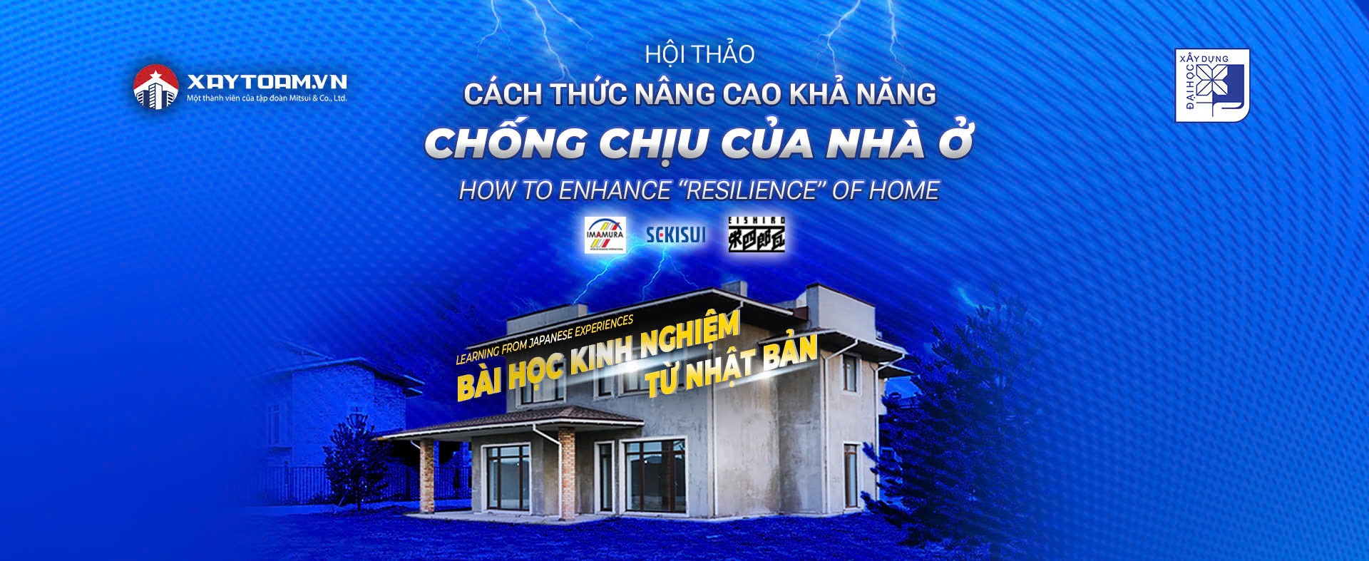 Hội Thảo Cách thức nâng cao khả năng chống chịu của nhà ở - Bài học kinh nghiệm từ Nhật Bản